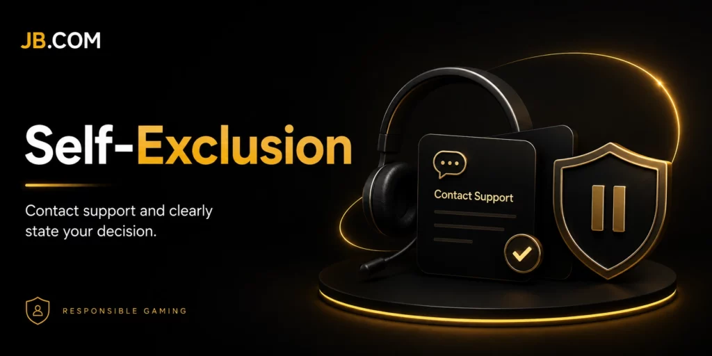 JB.COM self exclusion support and responsible gaming